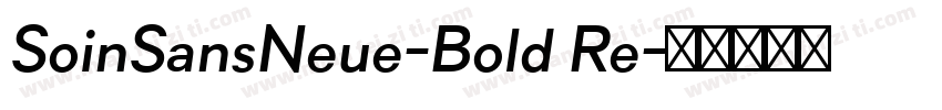 SoinSansNeue-Bold Re字体转换